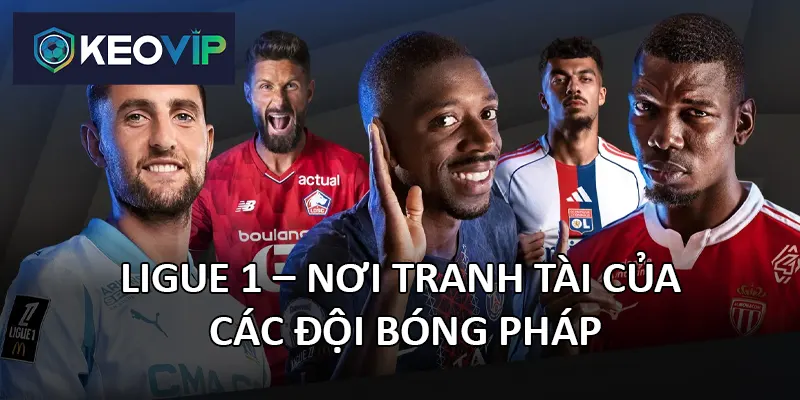 Ligue 1 là sân chơi của các ông lớn như PSG, Lyon